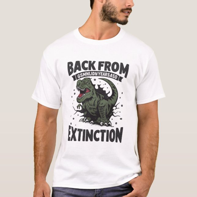 Extinction Funny Dinosaur Graphic T-Shirt (Vorderseite)