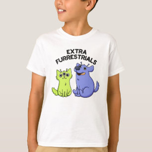 Extra Furrestrials Funny Alien Furry Pet Puff T-Shirt