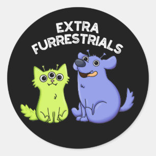 Extra Furrestrials Funny Alien Furry Pun Dark BG Runder Aufkleber