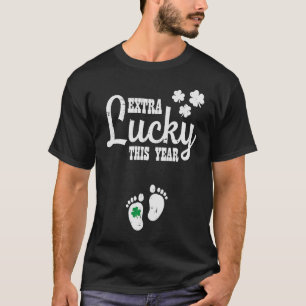 Extra Glück in diesem Jahr St Patricks Pregnancy A T-Shirt