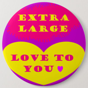 Extra große Liebe für Sie lila rosa Zitronenfarben Button