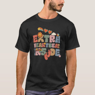 Extra Heartbeat Inside Groovy Schwangerschaft Ankü T-Shirt