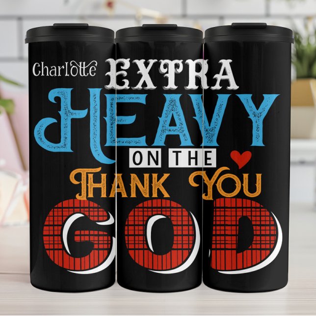 Extra Heavy Dankeschön Gott Thermosbecher (Von Creator hochgeladen)