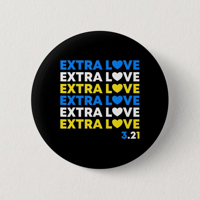 Extra Love World Down Syndrom Awareness Day March Button (Vorderseite)