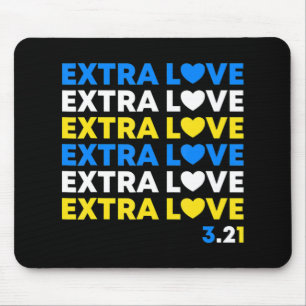 Extra Love World Down Syndrom Awareness Day March Mousepad