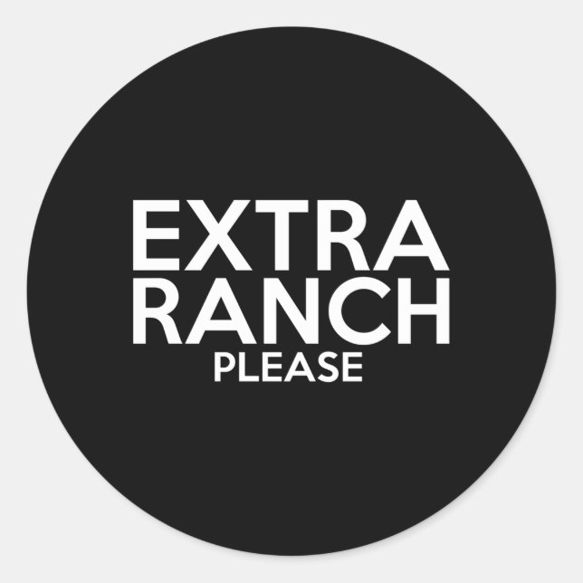 Extra Ranch Bitte Feinschmecker American Salat Dre Runder Aufkleber (Vorderseite)