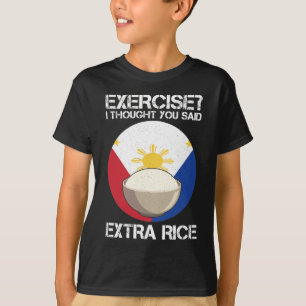Extra-Reis Philippinen Fitness Spaß Gewichtszunah T-Shirt