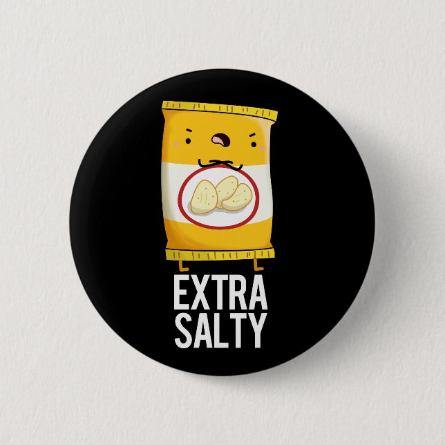 Extra Salty Funny Salty Snack Pub Dark BG Button (Vorderseite)