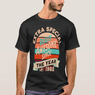Extra Special wirklich Phantastisch seit 1982 Gebu T-Shirt