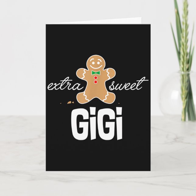 Extra Sweet Gigi _ Süßes Weihnachts-Lebkuchen-Gesc Karte (Vorderseite)