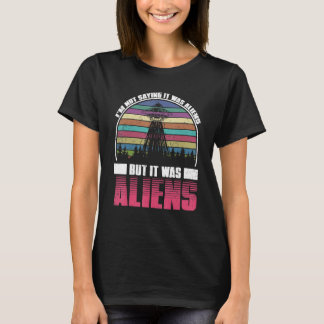 Extraterrestrial Retro Ufo Idea Alien T-Shirt