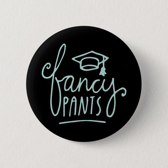 Extravagant Pants Funny Grad Button (Vorderseite)