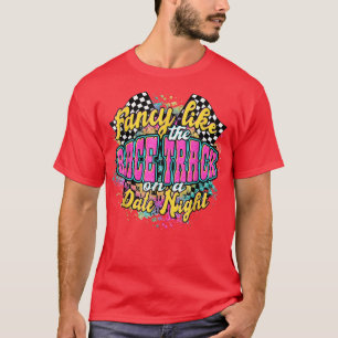 Extravagant wie die Rennstrecke auf einer Date Nig T-Shirt