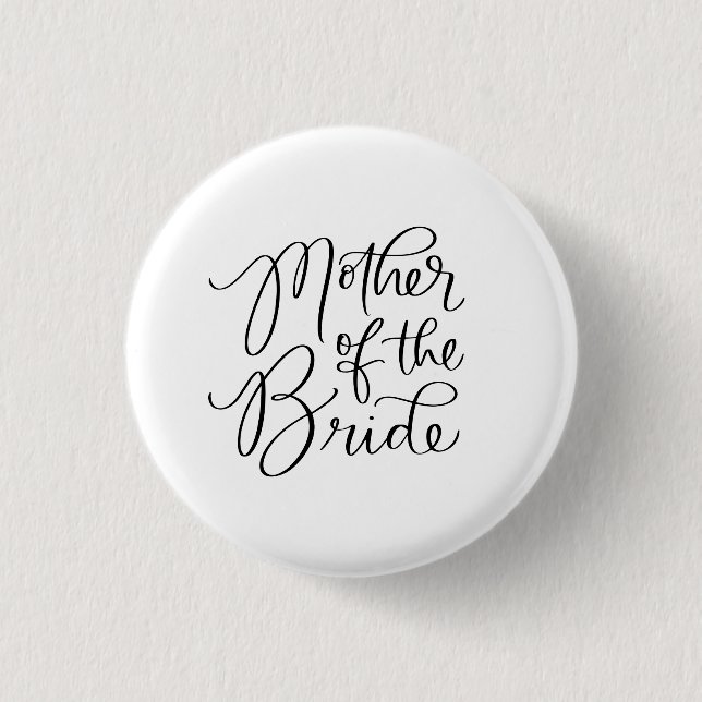 Extravagante Mutter des Bride Hand Lettered Button (Vorderseite)
