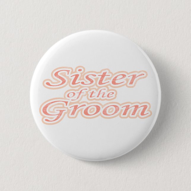 Extravaganz-Schwester des Bräutigams Button (Vorderseite)