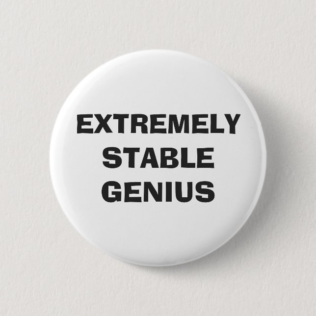 Extrem stabiler Genius Funny Donald Trump Zitat Button (Vorderseite)