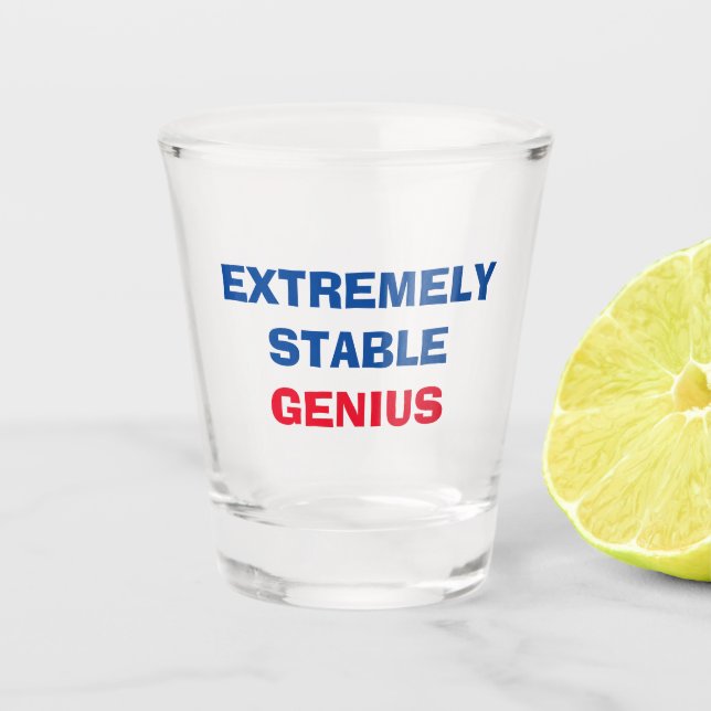 Extrem stabiler Genius Funny Donald Trump Zitat Schnapsglas (Vorderseite)