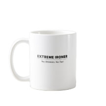 Extreme Bügeleisen Tasse  Keine Falten Keine Angst