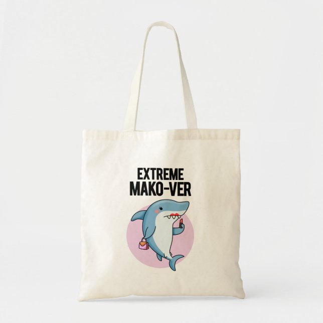 Extreme Mako-ver Funny Mako Shark Pun Tragetasche (Vorne)