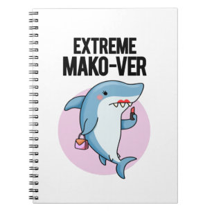 Extreme Mako-ver Niedlich Mako Shark Pun Notizblock