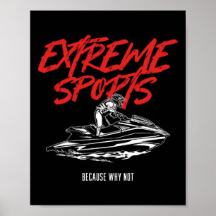 Extreme Wassersportjet Ski Jetski Jet Skier Ocea Poster