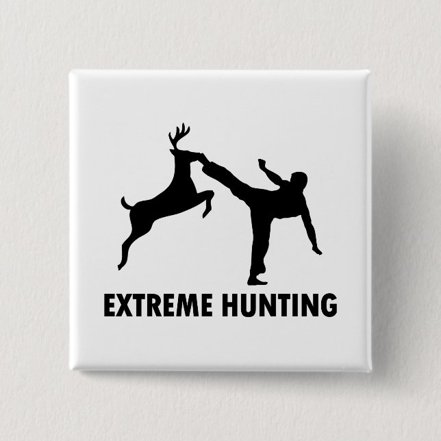 Extremer Jagd-Rotwild-Karate-Tritt Button (Vorderseite)