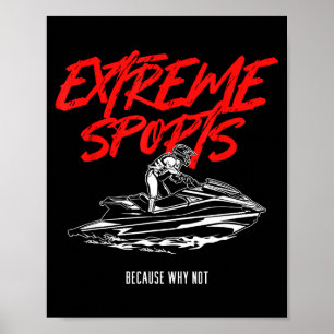 Extremer Wassersport Jet Ski Jetski Jet Skifahrer Poster