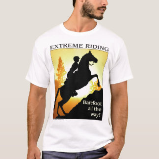 Extremes Reiten T-Shirt