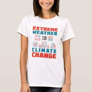 Extremes Wetter Ist Klimawandel T-Shirt