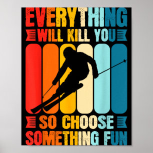 Extremsport lustige wähle etwas Spaß Ski fahren Poster