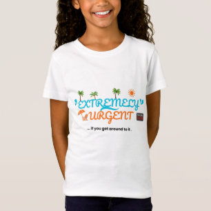 Extremst Dringend... Wenn Du Dazu Kommst T-Shirt