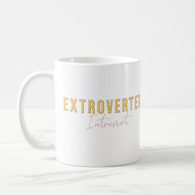 Extrovertierte Introvertierte Fun Typografy Art Kaffeetasse (Links)