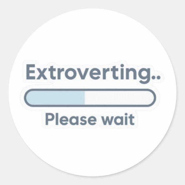 Extroverting.. Please wait funny Runder Aufkleber (Vorderseite)