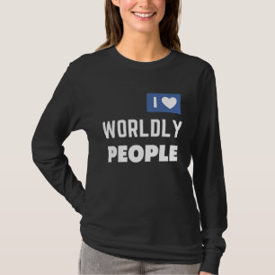 ExZW Ex Zeuge Jehovas Ich liebe weltliche Menschen T-Shirt