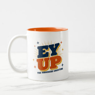 Ey Up - Yorkshire-Gruß Retro-Design Zweifarbige Tasse