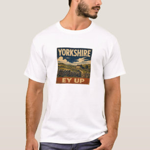 Ey Up Yorkshire Retro-Reiseposter T-Shirt