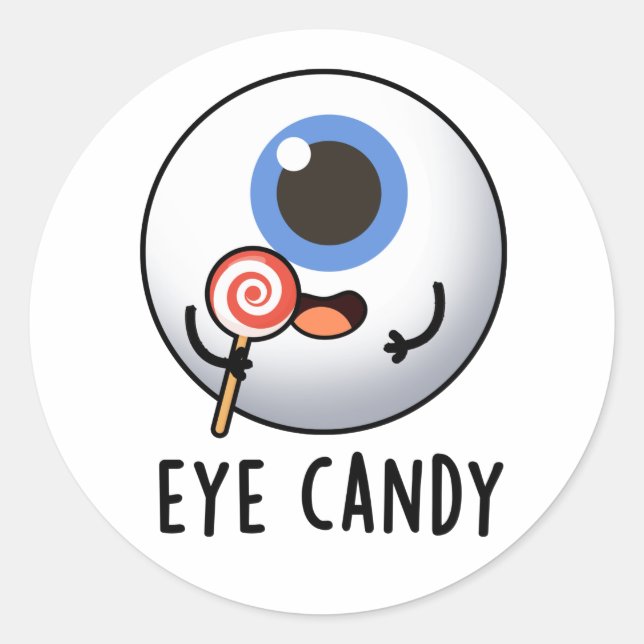 Eye Candy Funny Eyeball Pub Runder Aufkleber (Vorderseite)