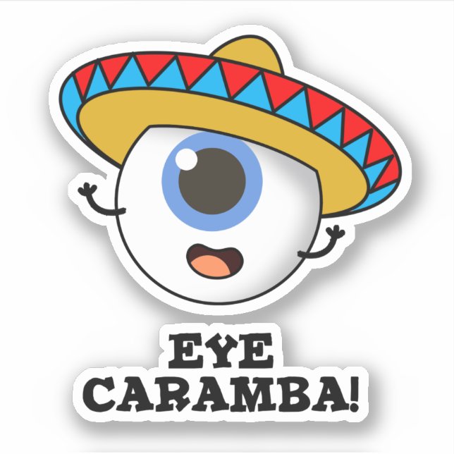 Eye Caramba Funny Mexican Pub Aufkleber (Vorderseite)
