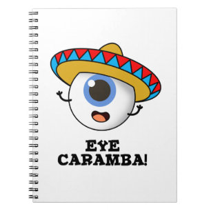 Eye Caramba Lustiger Mexikanischer Wortwitz  Notizblock