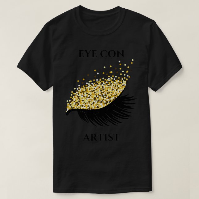 EYE CON ARTIST GOLD COSMETIC ARTIST EYELASHES T-Shirt (Design vorne)