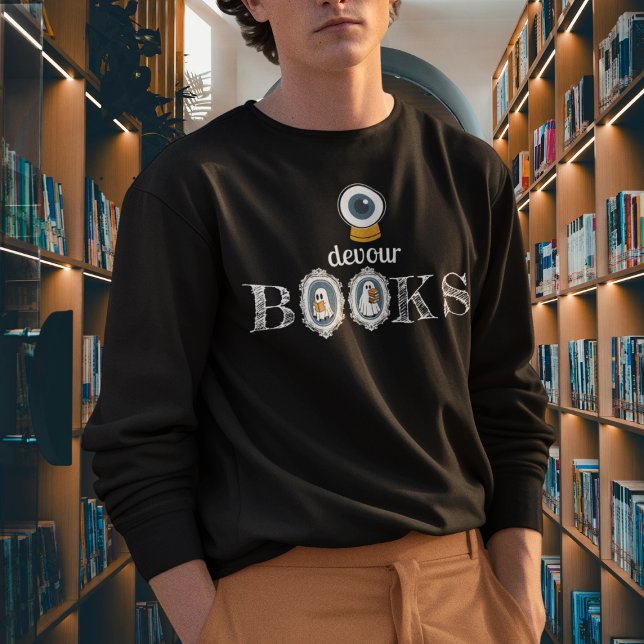 "Eye" Devour Books - Gespenster lesen Sweatshirt (This item is for display purposes only to illustrate the design element. )