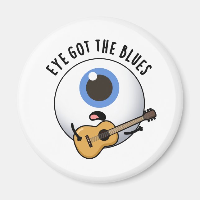 Eye Got die Blues Funny Eyeball Music Puff Magnet (Vorne)