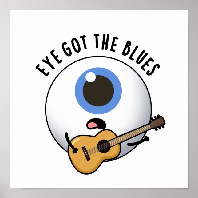 Eye Got die Blues Funny Eyeball Music Puff Poster (Vorne)