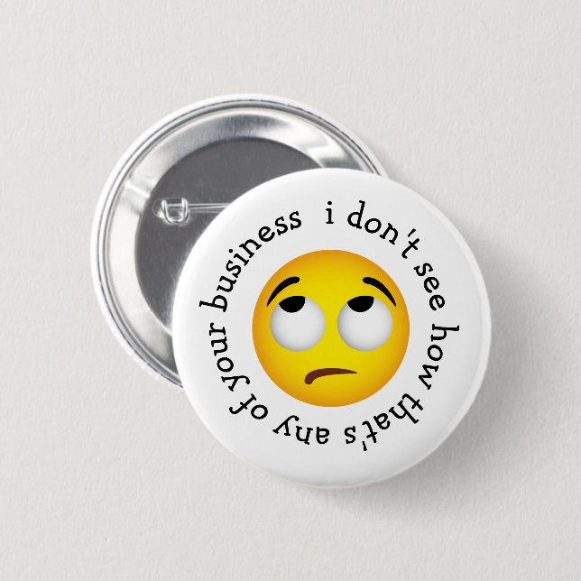 Eye-roll emoji 'how that's any of ur business' button (Vorne & Hinten)