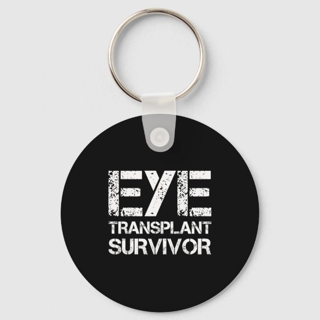 Eye Transplant Survivor For Transplant Awareness D Schlüsselanhänger (Vorderseite)