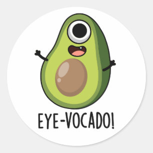 Eye-vocado Funny Avocado Pun Runder Aufkleber