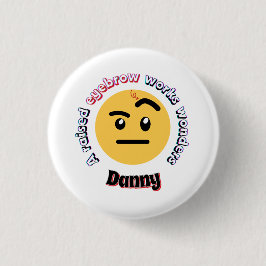 Eyebrow Sass: A Raised Eyebrow Works Wonders Button