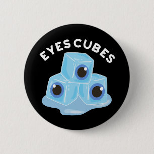 Eyes Cubes Funny Ice Pun Dark BG Button