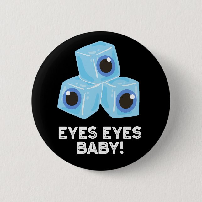 Eyes Eyes Baby Funny Ice Eyeballs Puff Dark BG Button (Vorderseite)