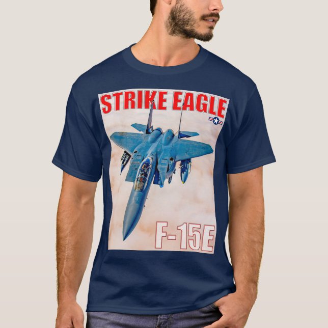 F-15E STRIKE EAGLE T-Shirt (Vorderseite)